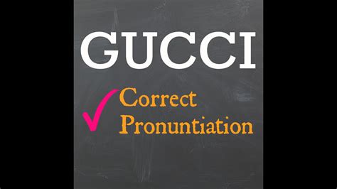 gucci pronunciation|how do you spell gucci.